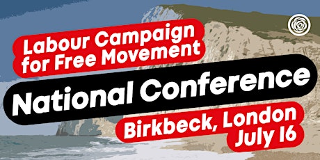 Labour Campaign for Free Movement: National Conference tickets