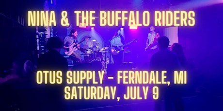Nina & The Buffalo Riders at Otus Supply primary image