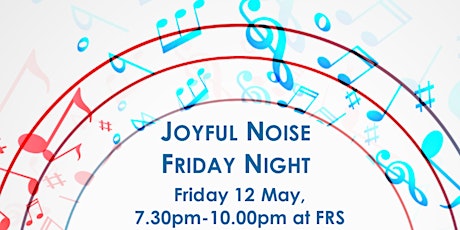 Joyful Noise Friday Night primary image