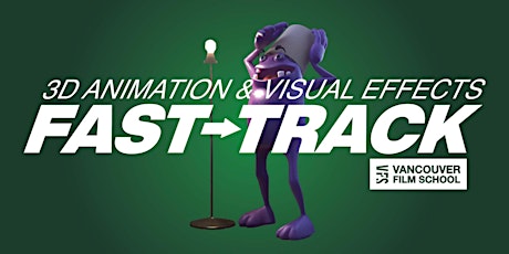 Vancouver Film School - FastTrack to 3D Animation, Modeling, and VFX