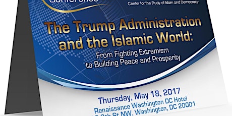 CSID's 18th Annual Conference:  The Trump Administration and the Islamic World primary image