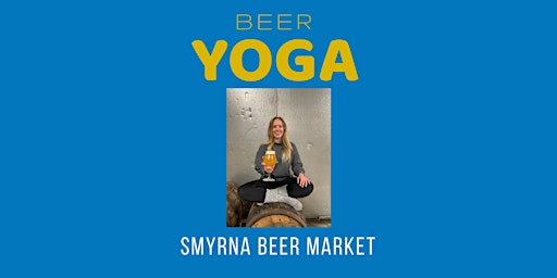 Hops & Flow Beer Yoga at Smyrna Beer Market