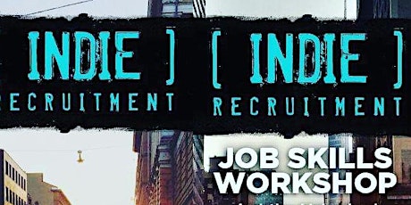 INDIE EXPLORE Job Skills Workshops  primary image