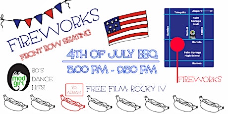 July 4th BBQ/ Fireworks Viewing/ Party/ Film tickets