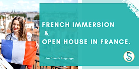 French language Immersion & Open house in France. tickets