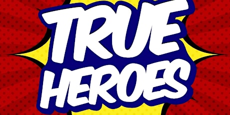 True Heroes tickets