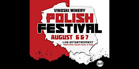 Vinoski Winery Polish Festival (Day 1) tickets