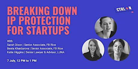CTRL+N: Breaking Down IP Protection for Startups tickets