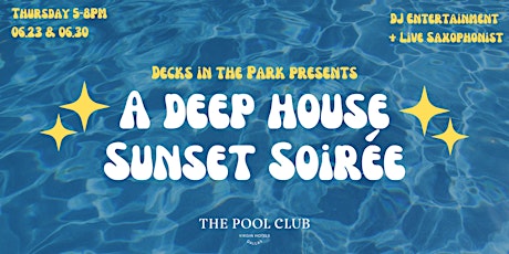 A Deep House Sunset Soirée tickets