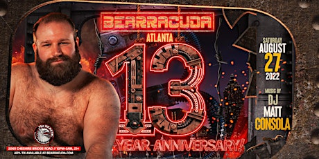 Bearracuda Atlanta 13 Year Anniversary! tickets