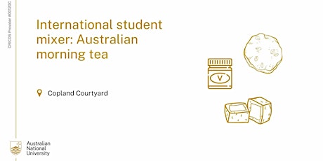 International Student Mixer: Australian Morning Tea (ANU only) tickets