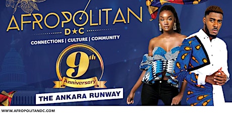 AfropolitanDC  - 9 Year Anniversary - The Ankara Runway tickets