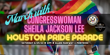 PRIDE PARADE: March with Congresswoman Sheila Jackson Lee & Houston Millenn