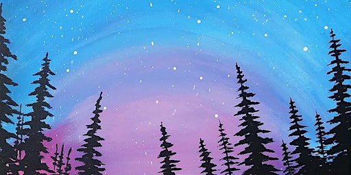Sip and Paint - "Northern Lights"  Carnitas Snack Shack