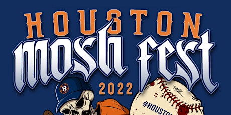 Houston Mosh Fest 2022 tickets