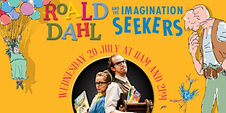 Roald Dahl and The Imagination Seekers, 11.00am tickets