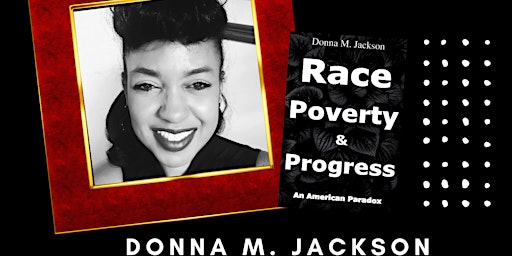 Book Signing-Race, Poverty, & Progress: An American Paradox