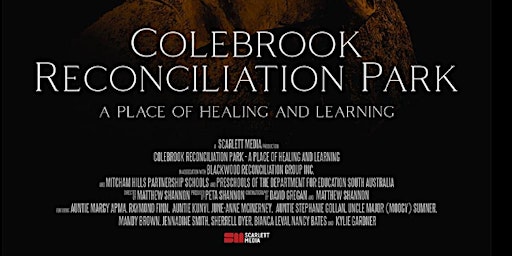 7pm "Colebrook Reconciliation Park - A Place of Healing & Learning"