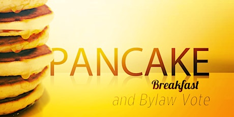 Pancake Breakfast and Bylaw Vote primary image