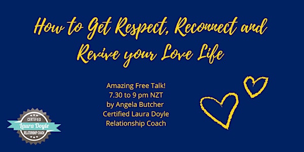 How to Get Respect, Reconnect and Rev Up Your Love Life - Free Talk