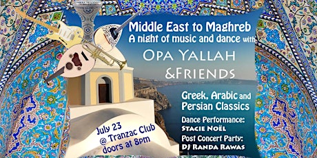 Middle East to Maghreb. A night of music & dance with Opa Yallah & Friends tickets
