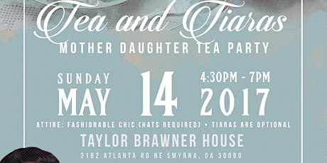 Tea Party Socials "Tea & Tiaras" Mother Daughter Tea Party primary image