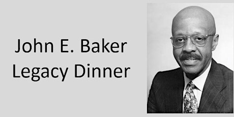 John E. Baker Legacy Dinner primary image