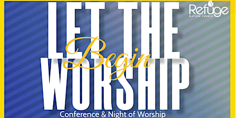Let the Worship Begin: Conference and Night of Worship tickets