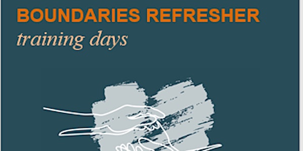 REFRESHER: Tuesday 27 September. Healthy Boundaries in Ministry