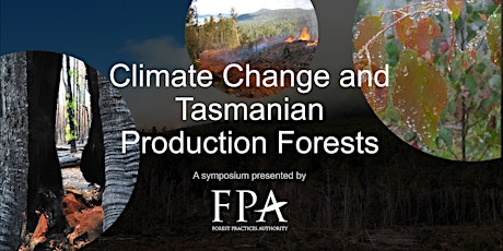 Climate Change and Tasmanian Production Forests - Online Symposium primary image