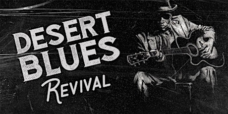 Desert Blues Revival Show 5 Pack Discount tickets