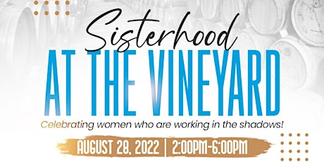 Sisterhood At The Vineyard tickets