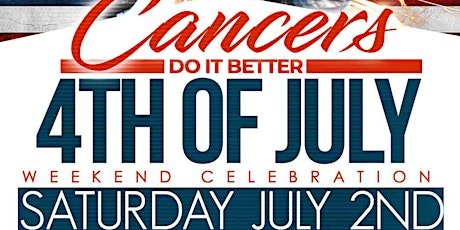 Cancers Do It Better @ Club Heaven -  Sat July 2nd - 4th of July Weekend tickets