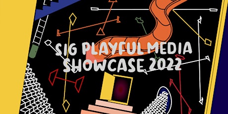 SIG 2022 Playful Media Showcase preview of student works program 2