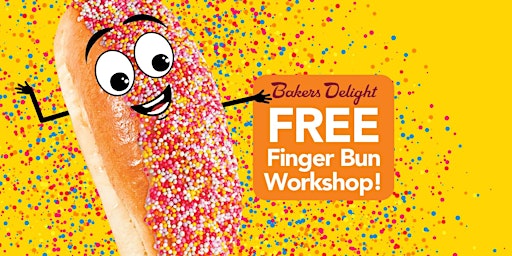 Decorate Your Own Bakers Delight Finger Bun! Thursday 7th July 2022