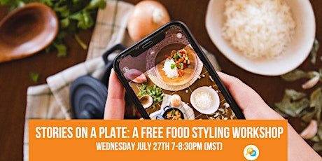 Stories on a plate: Workshop on food styling primary image