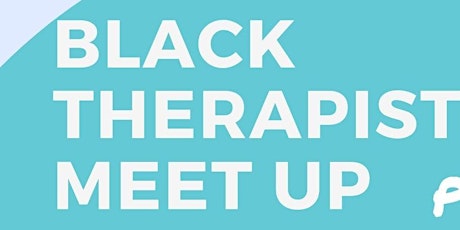 Black Therapist Meet-Up tickets