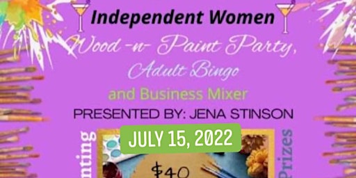 Independent Women’s Night Of Fun, Wood Painting, Craft, Games and Prizes