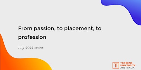 From passion, to placement, to profession tickets
