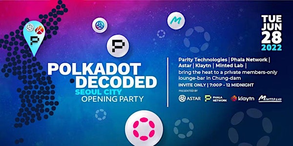 Crypto/Web3 Builders Night - Polkadot Decoded 2022 Opening Party in Seoul