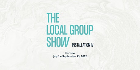 Opening Reception: The Local Group Show IV tickets