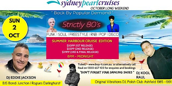 Strictly 80's Harbour Cruise Inc. Canapes - Spring Edition Cruises