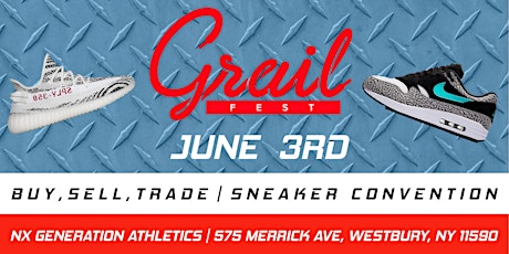 Grail Fest Long Island Sneaker Convention 6/3/17 primary image