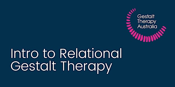 Introduction to Relational Gestalt Therapy