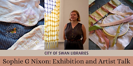 Artist in Residence Talk & Exhibition: Sophie G Nixon (Midland) tickets