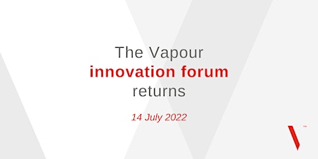 The Vapour innovation forum 2.0 tickets