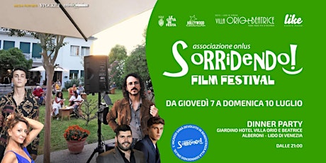 Sorridendo Film Festival ● Exclusive Dinner Party Garden ● Lido di Venezia biglietti