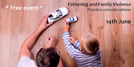 Fathering and Family Violence: Practice Considerations primary image