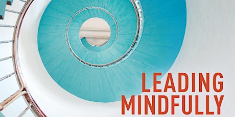 Leading Mindfully for Healthy and Successful Schools- Online Book Launch tickets