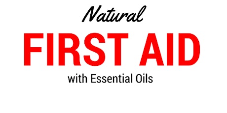 Natural First Aid (with Essential Oils) primary image